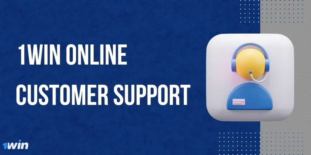 1Win Online Customer Support