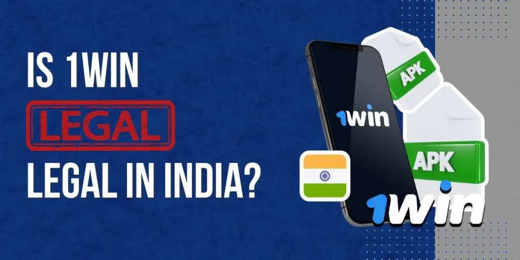 Is 1Win Legal in India