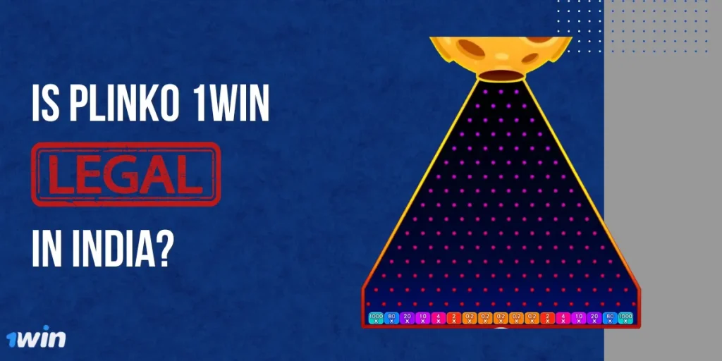 Is Plinko 1Win Legal in India